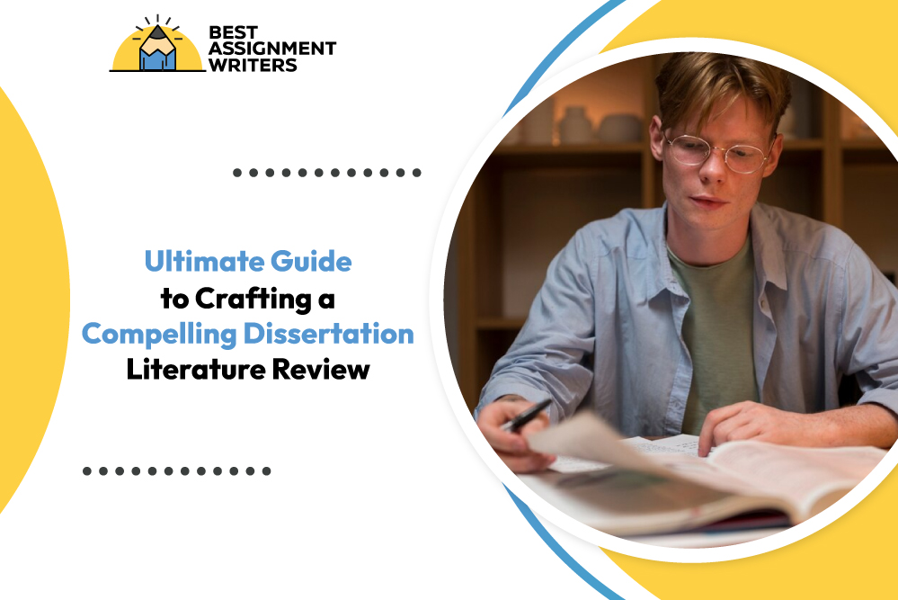 The Ultimate Guide to Crafting a Compelling Dissertation Literature Review