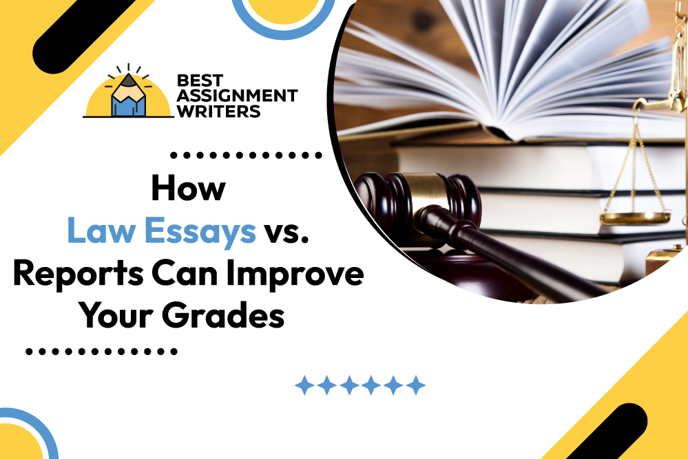 How Law Essays vs Reports Can Improve Your Grades