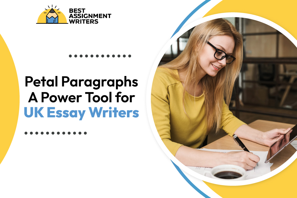 petal paragraphs A Power Tool for UK Essay Writers