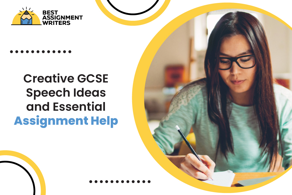 Creative GCSE Speech Ideas and Essential Assignment Help