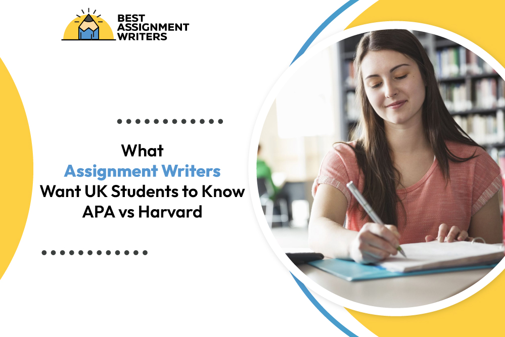 What Assignment Writers Want UK Students to Know: APA vs Harvard