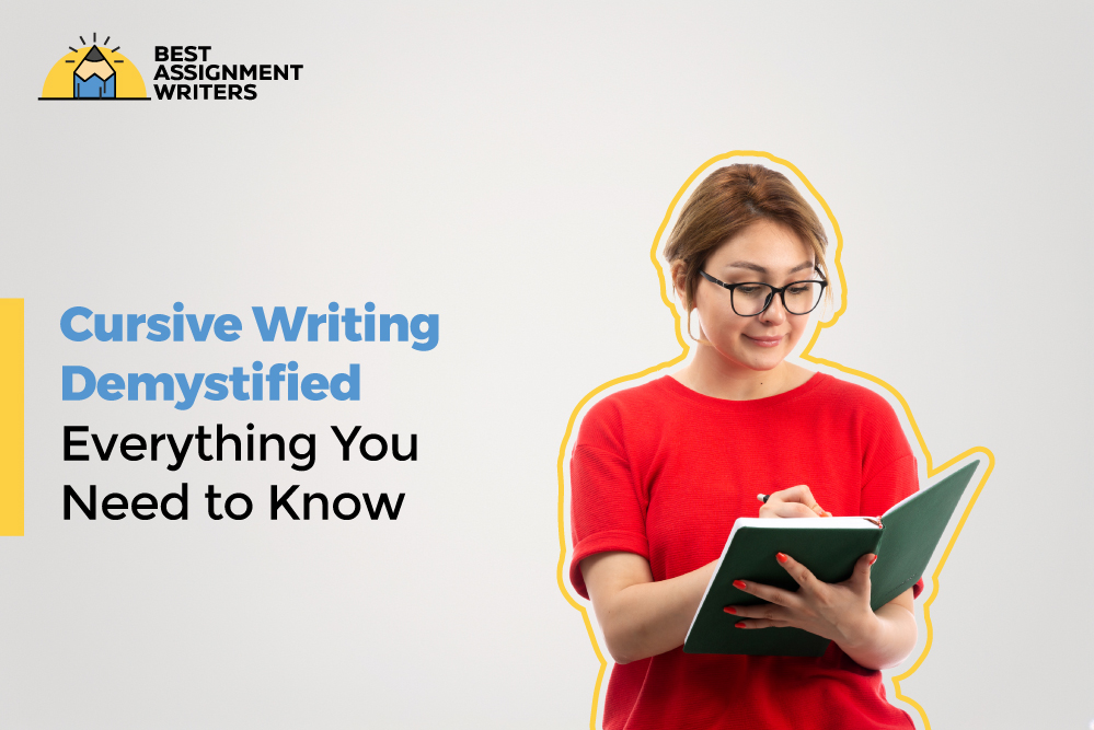 Cursive Writing Demystified: Everything You Need to Know