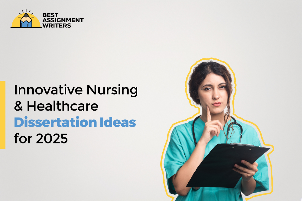 Nursing & Healthcare Dissertation Ideas for 2025