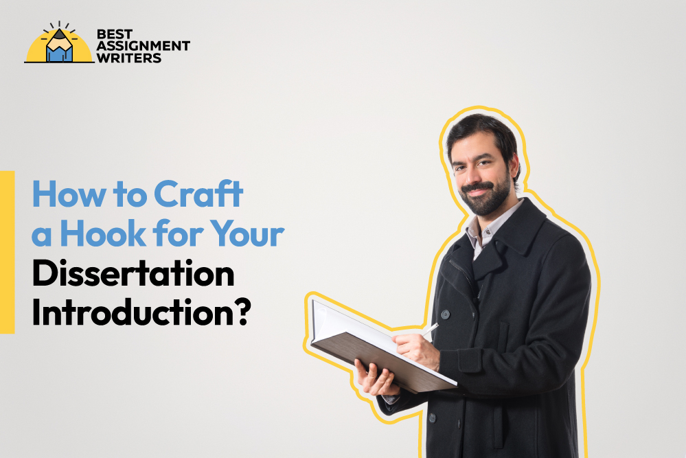 How to Craft a Hook for Your Dissertation Introduction?