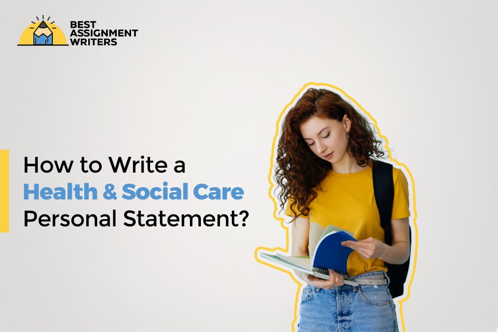 How to Write a Health and Social Care Personal Statement?