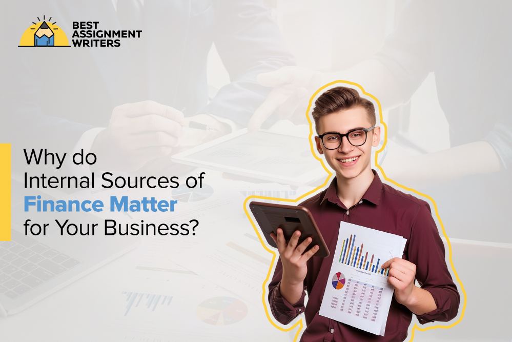 Why do Internal Sources of Finance Matter for Your Business?